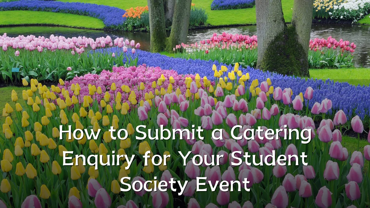 How to Submit a Catering Enquiry for Your Student Society Event