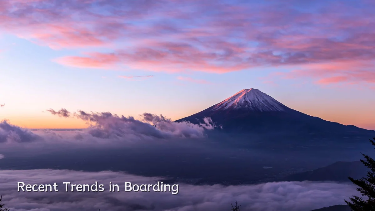 Recent Trends in Boarding